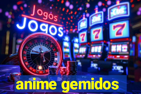 anime gemidos